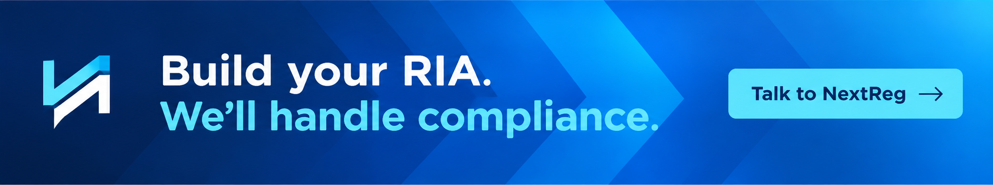 Build your RIA. We’ll handle compliance. Talk to NextReg.